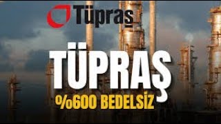 7 MAYIS, 22.00!🚀TÜPRAŞ'TA; %235 BEDELLİ ÜZERİNE %10430 BEDELSİZ LOT DAĞITIMI + 17 TL NET TEMMETÜ!!!🔥