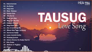 Tausug Love Song Playlist 2024 - Tausug Love Song - Katumtuman Na Butas Nag Lasa