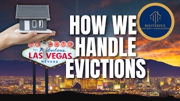 Las Vegas Property Management: How We Handle Evictions | Masterful PM
