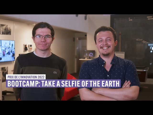 Prix de l'Innovation 2022 : Bootcamp: Take a Selfie of the Earth