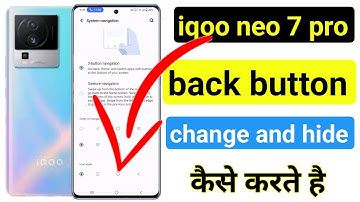 iqoo neo 7 pro me back button change kaise kare | how to change back button in iqoo neo 7 pro