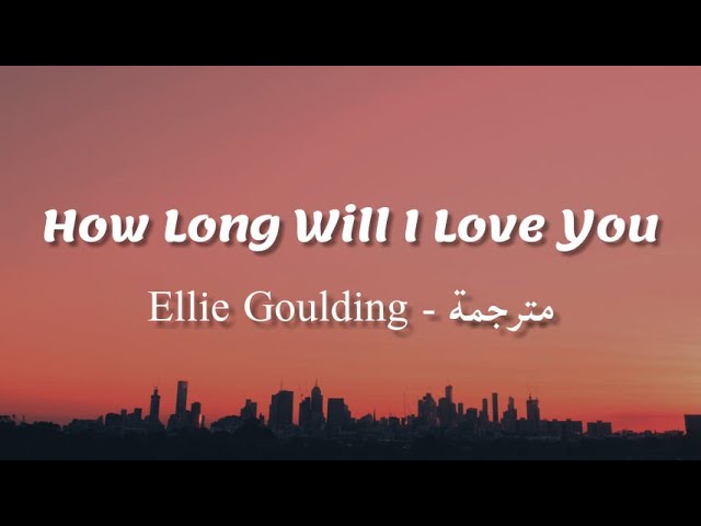 Ellie Goulding - How Long Will I Love You (Tradução) 