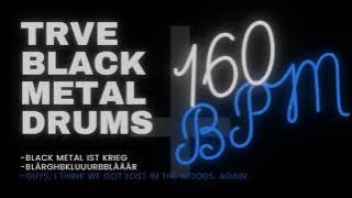 TRVE BLACK METAL DRUMS #4| 160 BPM