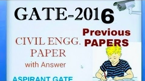 GATE 2016 CIVIL ENGINEERING PAPER WITH ANSWER