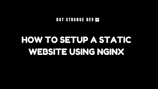 How To Setup a Static Website Using Nginx