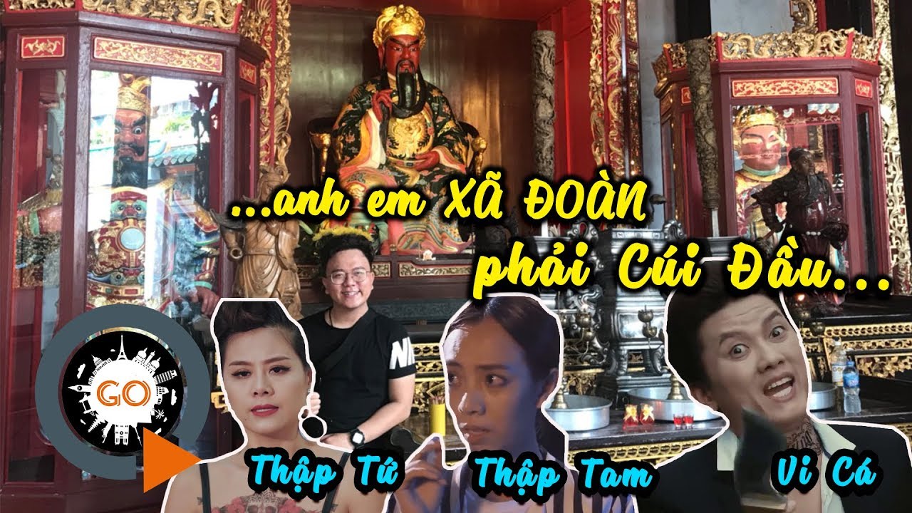 Nơi mà Thập Tam Muội, Thập Tứ Cô Nương, Vi Cá và anh... - youtube