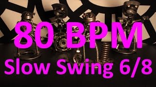 80 BPM - Slow Swing - 6/8 Drum Track - Metronome - Drum Beat