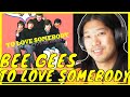 Bee Gees To Love Somebody Reaction