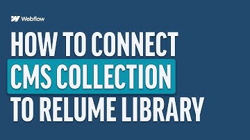 Connect CMS Collection To Relume Library