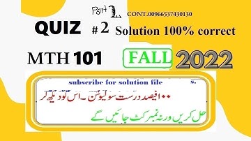 mth 101 quiz 2 solution fall 2022 part -2|mth101 quiz 2 solution fall 2022