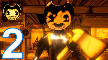Bendy and the Ink Machine - Chapter 2 Gameplay Walkthrough Part 2 Mobile (IOS, ANDROID)