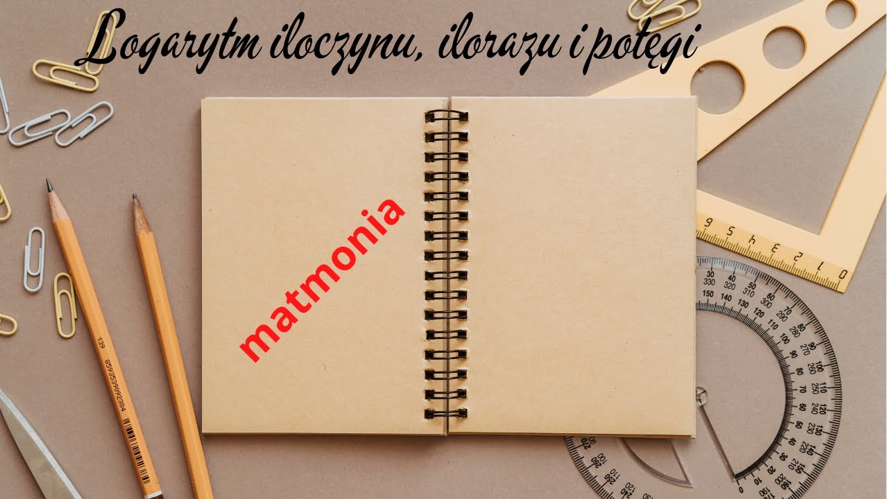 Logarytm iloczynu, ilorazu i potęgi