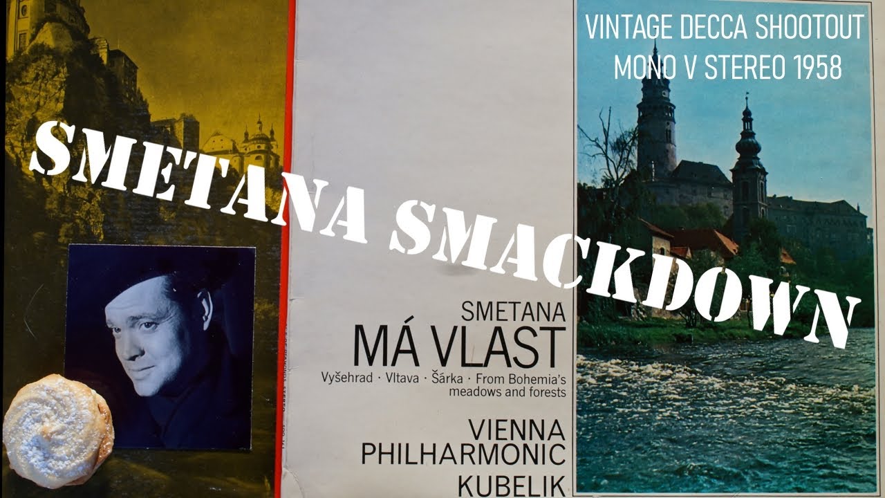 Audiovizualni Ma Vlast Ma Vlast Kubelik and VPO: Decca Vintage Mono v Stereo Shootout - YouTube