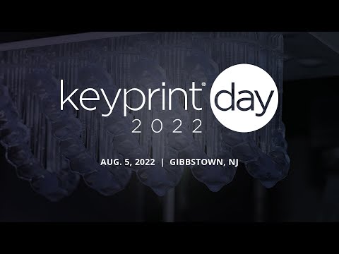 Keyprint Day 2022 - An Immersive, In-person, Digital Dental Experience For Laboratory Professionals