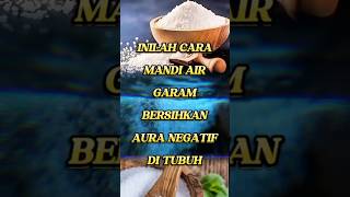 INILAH CARA MANDI AIR GARAM BERSIHKAN AURA NEGATIF DI TUBUH #shorts #feedshorts