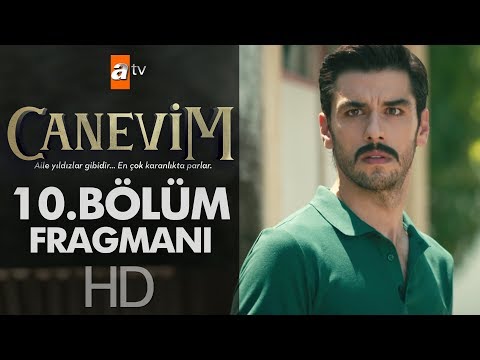 Canevim 10. Bölüm Fragmanı