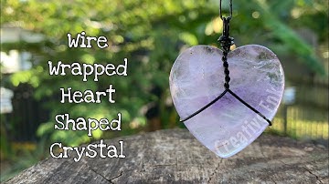 Wire wrap a heart shaped crystal! Simple design 💜