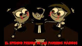 Creepypasta El episodio perdido de los Padrinos Mágicos