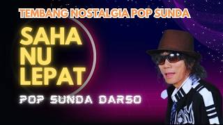 Darso - Saha Nu Lepat - Pop Sunda