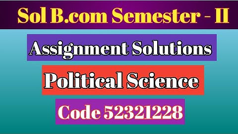 Du sol B.com Semester 2 | Political Science assignment solution | Introduction to Political Theory
