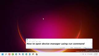 How to open device manager using run command