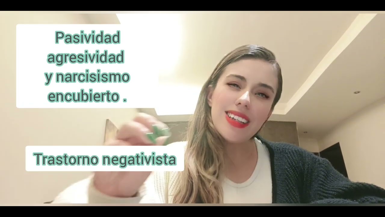 Trastorno Negativista y Narcisismo Encubierto💚
