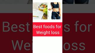 Best foods for weight loss #youtubeshorts #weightloss #@Shivanjanatipskannada #shortvideo