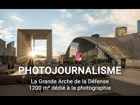 &quot;L&#039;Arche du photojournalisme&quot; : 1200m2 dédié au photoreportage au cœur de la Défense