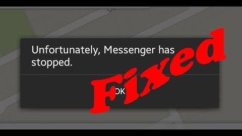how to fix unfortunately messenger has stopped facebook messenger
