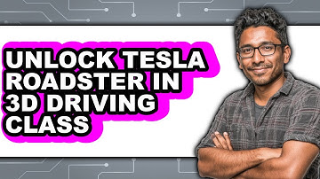 How to Unlock Tesla Roadster in 3D Driving Class (Only Way)
