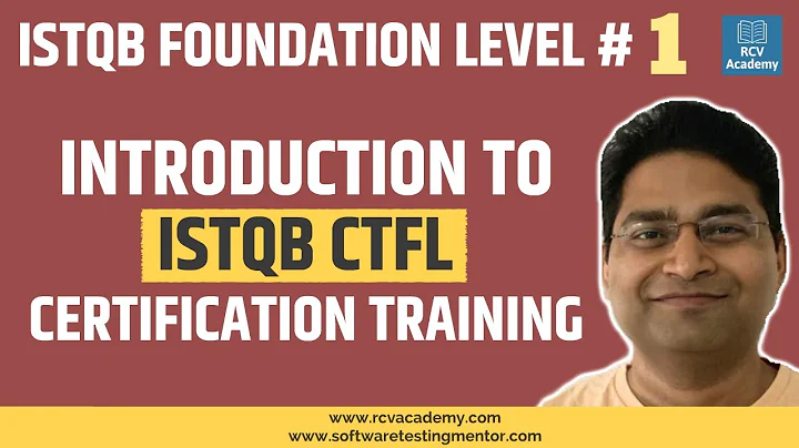 ISTQB Foundation Level #1 - Introduction to ISTQB CTFL Certification