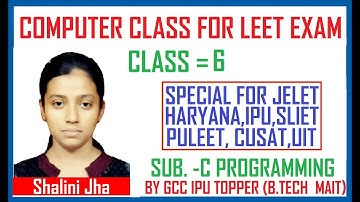 JELET ,HARYANA , PULEET, UPTU 2020 COMPUTER (C PROGRAMING )BY GCC TOPPPER STUDENT (CLASS 6 C PROGAM)
