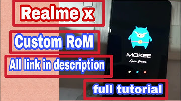 Best Custom ROM on realme x |4G+FINGERPRINT stable FULL Tutorial,1080p