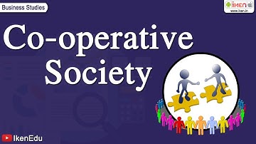 Co-operative Society | Class 11 Business Studies | iKen