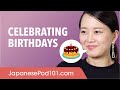 Celebrating Birthdays in Japanese - Japanese Conversational Phrases