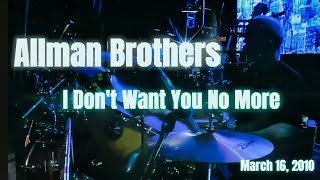 Allman Brothers Live --  &quot;I Don&#39;t Want You No More&quot;