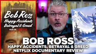 Bob Ross Happy Accidents Betrayal And Greed Netflix Documentary Review
