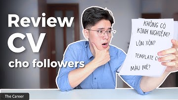 Review CV Ứng Tuyển Cho Followers... Đâu Là CV Xin Việc Ấn Tượng Nhất? Cách làm CV | Hieu The Consul