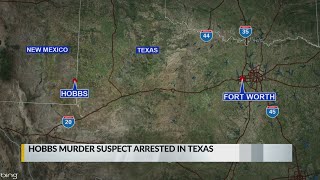 Hobbs murder suspect arrested in Texas