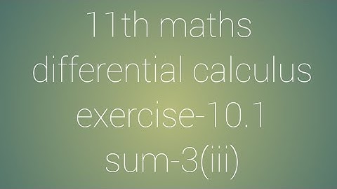 11th maths chapter-10 differential calculus exercise-10.1 sum-3(iii)