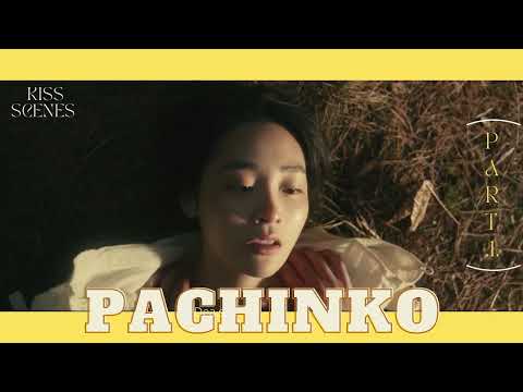 Pachinko Kiss Scenes -  Sunja and Hansu Part. 1