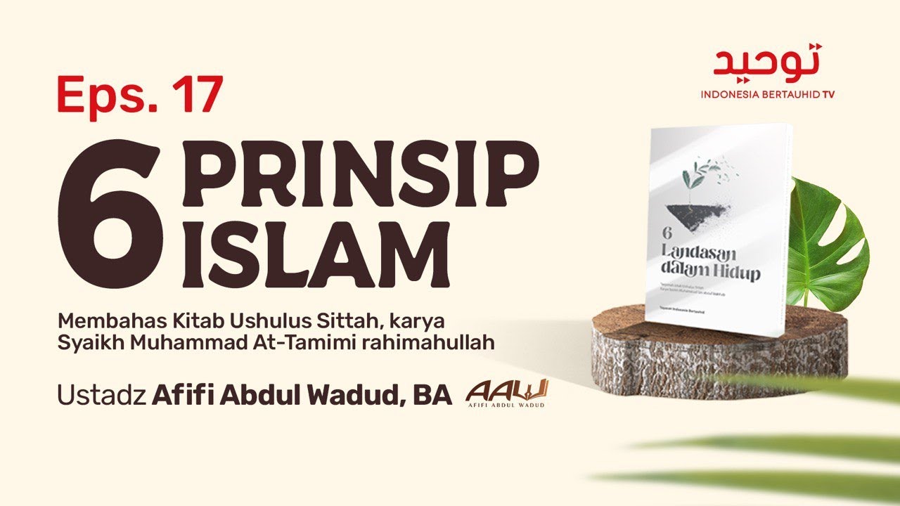 ⁣Eps. 17: Membantah Syubhat Syaithan - Ustadz Afifi Abdul Wadud, B.A.
