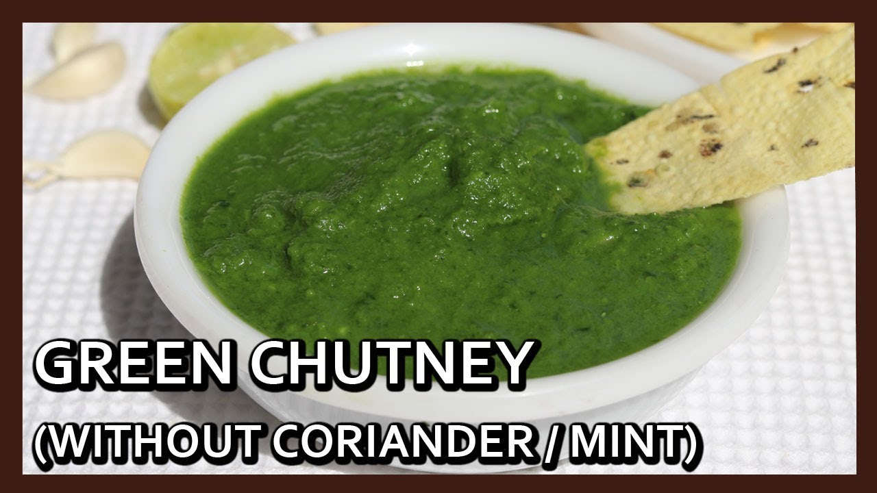 Green Chutney Recipe without Coriander or Mint | Green Chutney for Chaat Snacks by Healthy Kadai