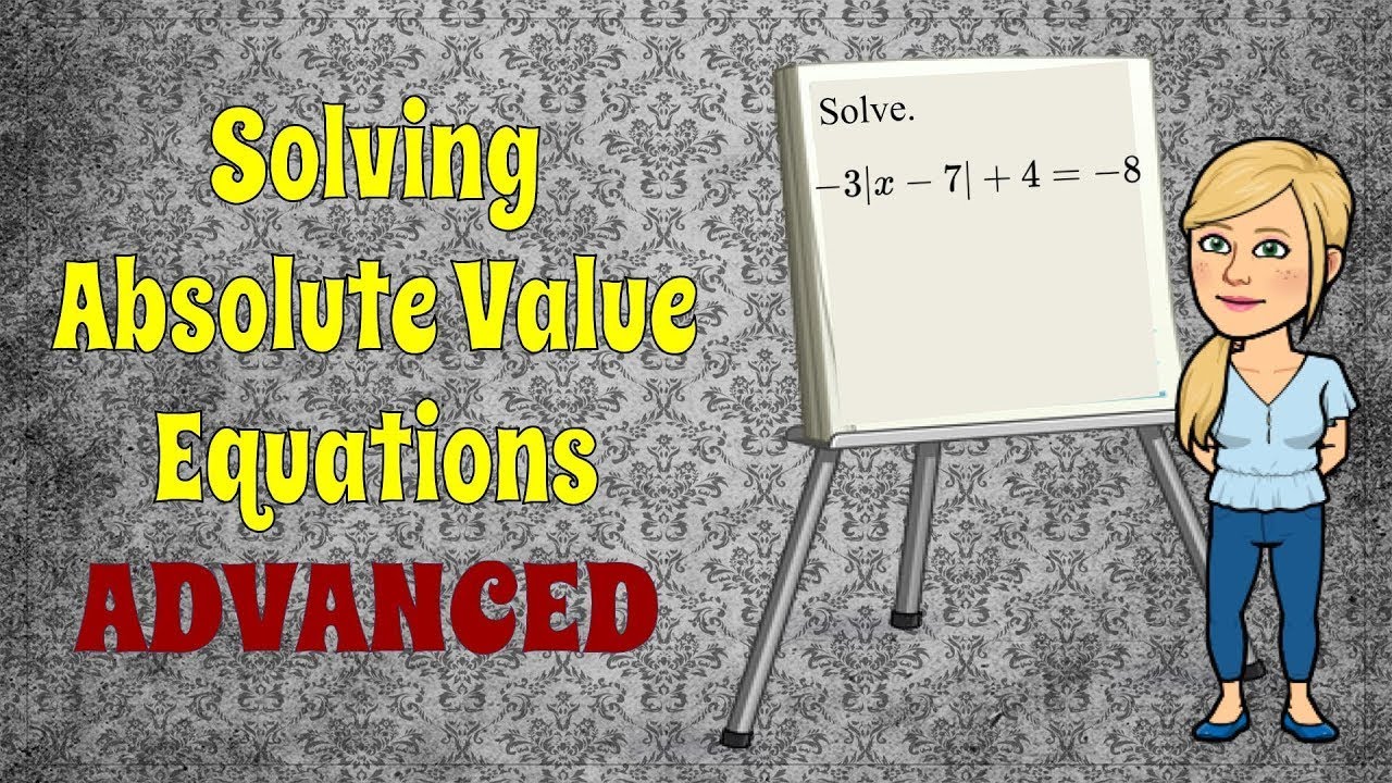 Solve Absolute Value Equations - Isolate the Absolute Value Expression FIRST 🖤