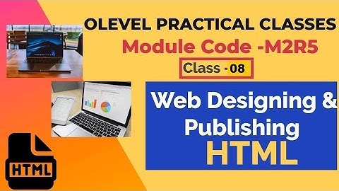 Module Code- M2-R5 |Web Designing & Publishing| Practical Questions| NIELIT OLEVEL | Class-08