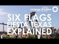 Six Flags Fiesta Texas: Explained