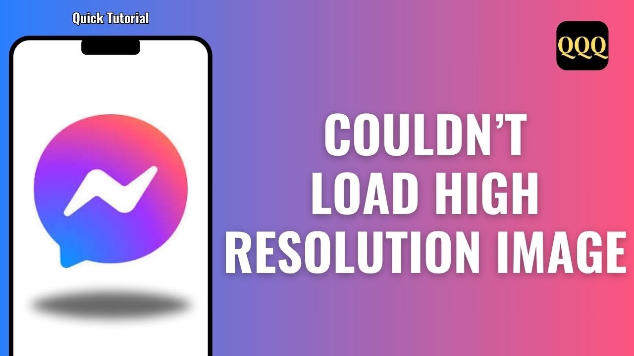 Messengerv Image Loading How to fix Couldn’t load high Resolution Image in Messenger - YouTube