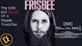 FRISBEE  The Life And Death Of A Hippie Preacher | FULLLENGTH DOCUMENTARY FEATURE
