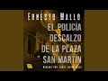 Capítulo 3.2 - el Policía Descalzo de la Plaza San Martín