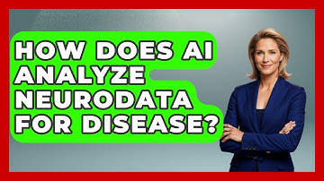 How Does AI Analyze Neurodata For Disease? - Neurotech Insight Pro